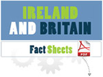 Ireland and Britain Factsheets