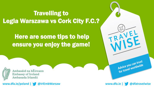 Travel Advice – Cork City FC vs. Legia Warszawa, 17 July