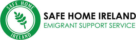 Safe Home Ireland Emigrant Support Service. Support for those Returning to Ireland