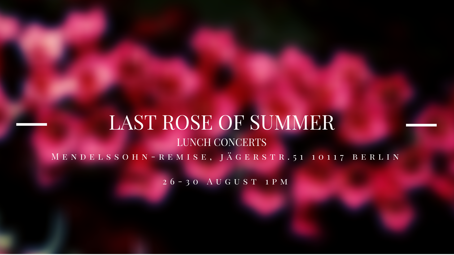 Last Rose of Summer - Lunch Concert Festival