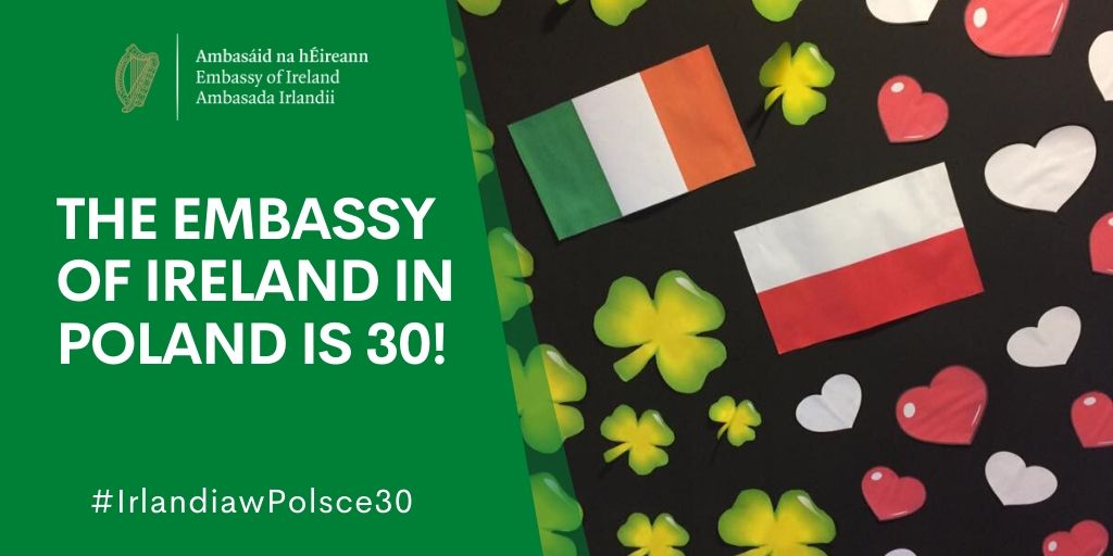 The Embassy of Ireland in Poland is 30!