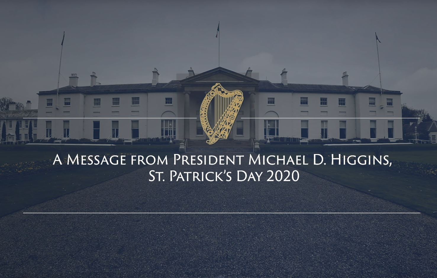 2020 St. Patrick's Day Message from President Michael D. Higgins